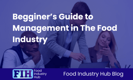 Begginer’s Guide to Management in The Food Industry
