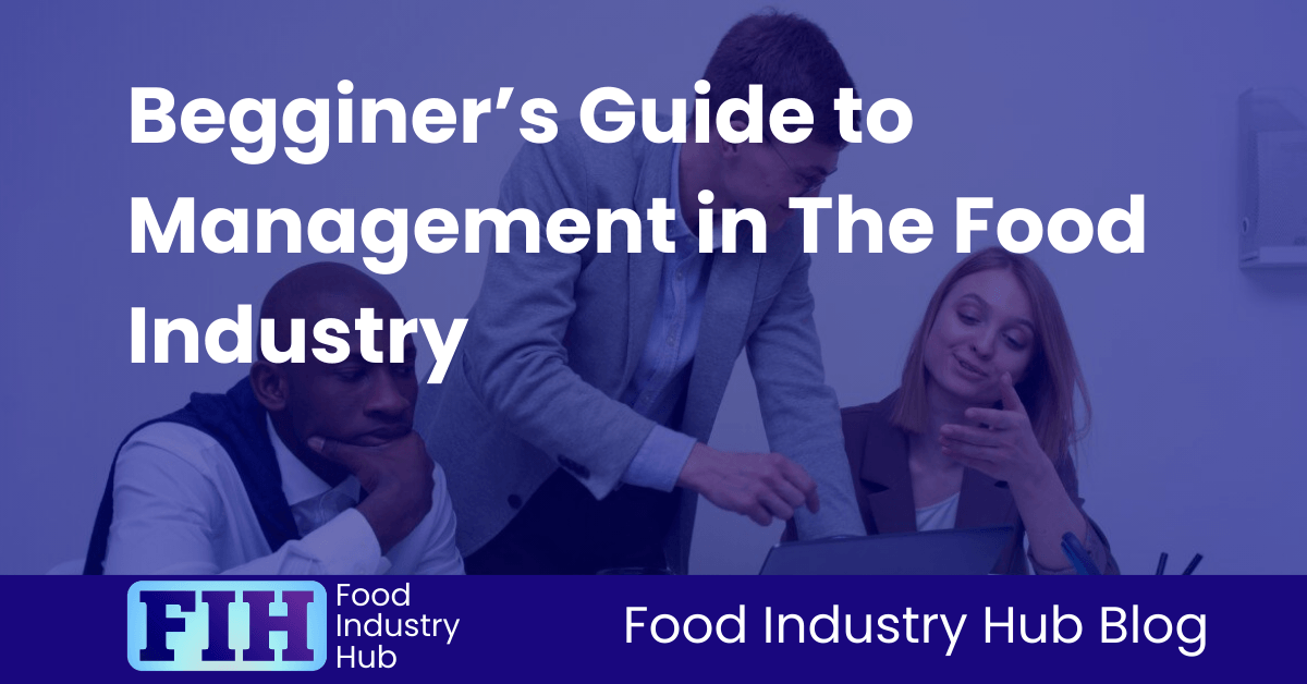 Begginer's Guide to Management in The Food Industry