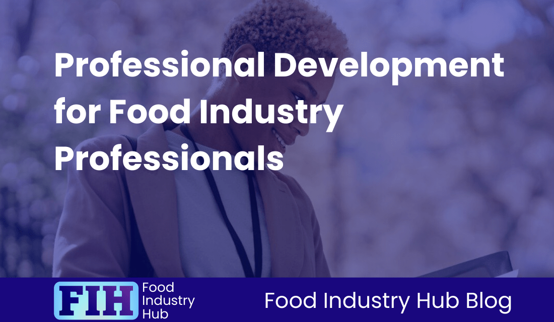 Professional Development for Food Industry Professionals