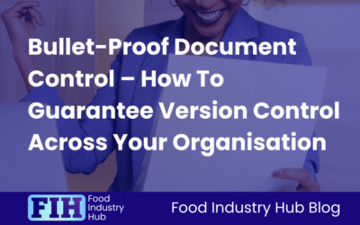 Bullet-Proof Document Control – How To Guarantee Version Control Across Your Organisation