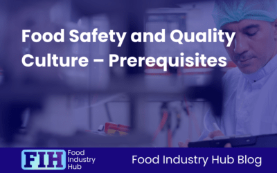 Food Safety and Quality Culture – Prerequisites