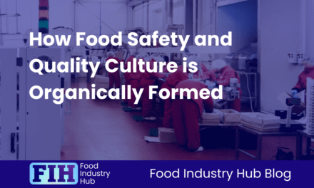 How Food Safety and Quality Culture is Organically Formed