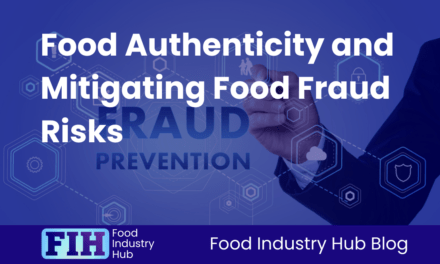 Food Authenticity and Mitigating Food Fraud Risks