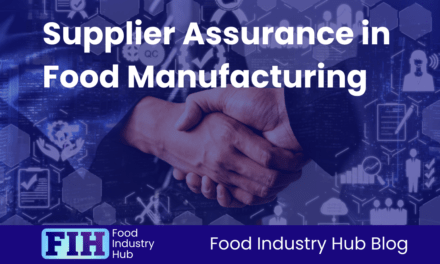 Supplier Assurance in Food Manufacturing
