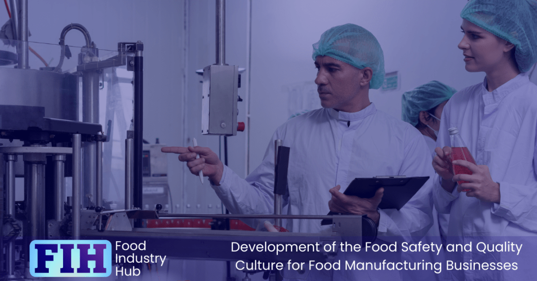 Development of the Food Safety and Quality Culture for Food ...