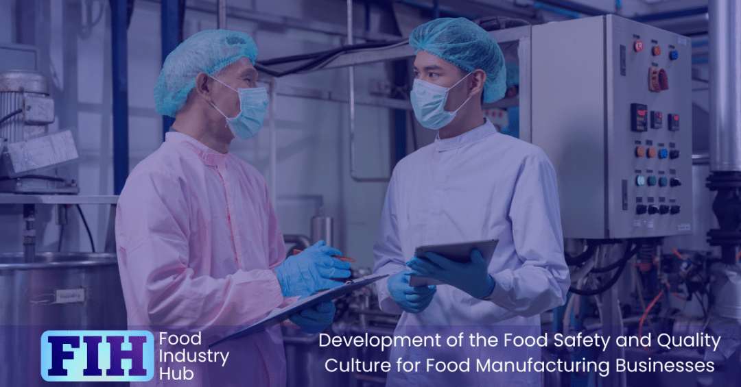 Development of the Food Safety and Quality Culture for Food ...