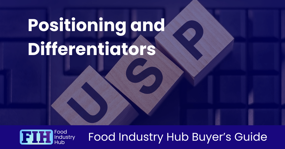 Food Industry Hub Management Systems Software Positioning and Differentiators