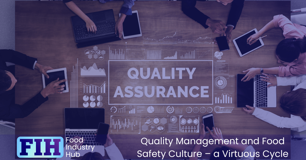 A culture of food safety and quality can unify people around the structured management system