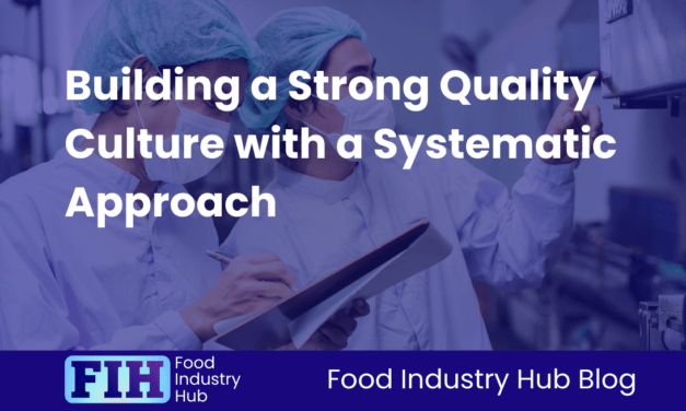 Building a Strong Quality Culture with a Systematic Approach