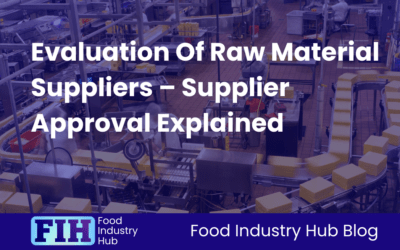 Evaluation Of Raw Material Suppliers – Supplier Approval Explained