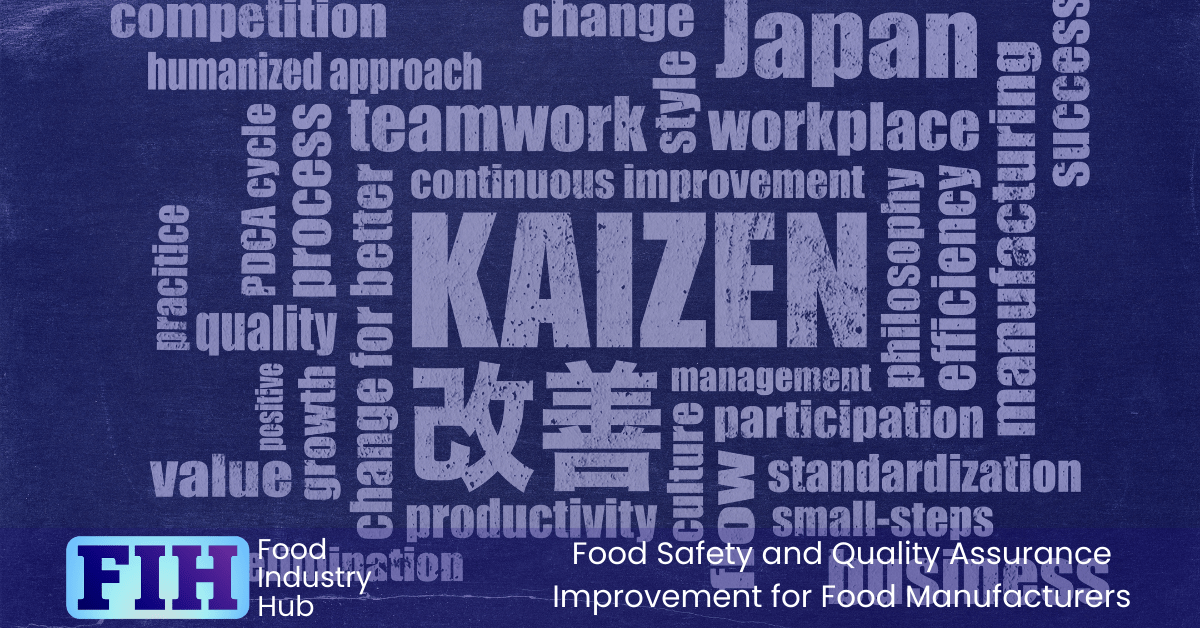 Kaizen For Food Safety and Quality Assurance Improvement