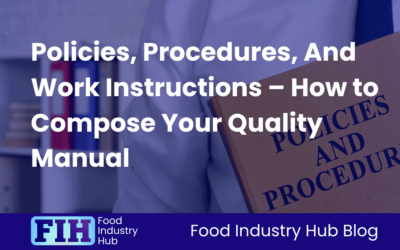 Policies, Procedures, And Work Instructions – How to Compose Your Quality Manual