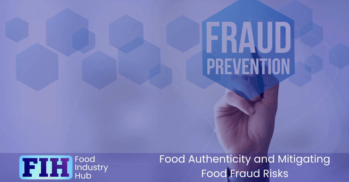 Risk Monitoring For Food Crime and Authenticity Challenges