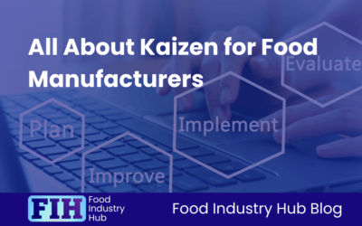 All About Kaizen for Food Manufacturers