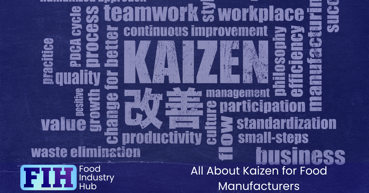 Kaizen for Food Manufacturing Businesses