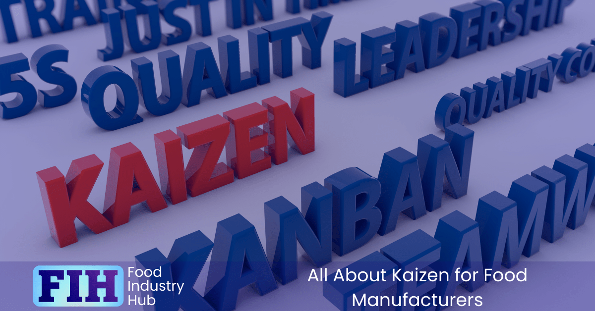 Kaizen in Food Manufacturing