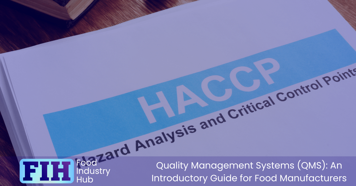 QMS The Food Safety Plan – HACCP