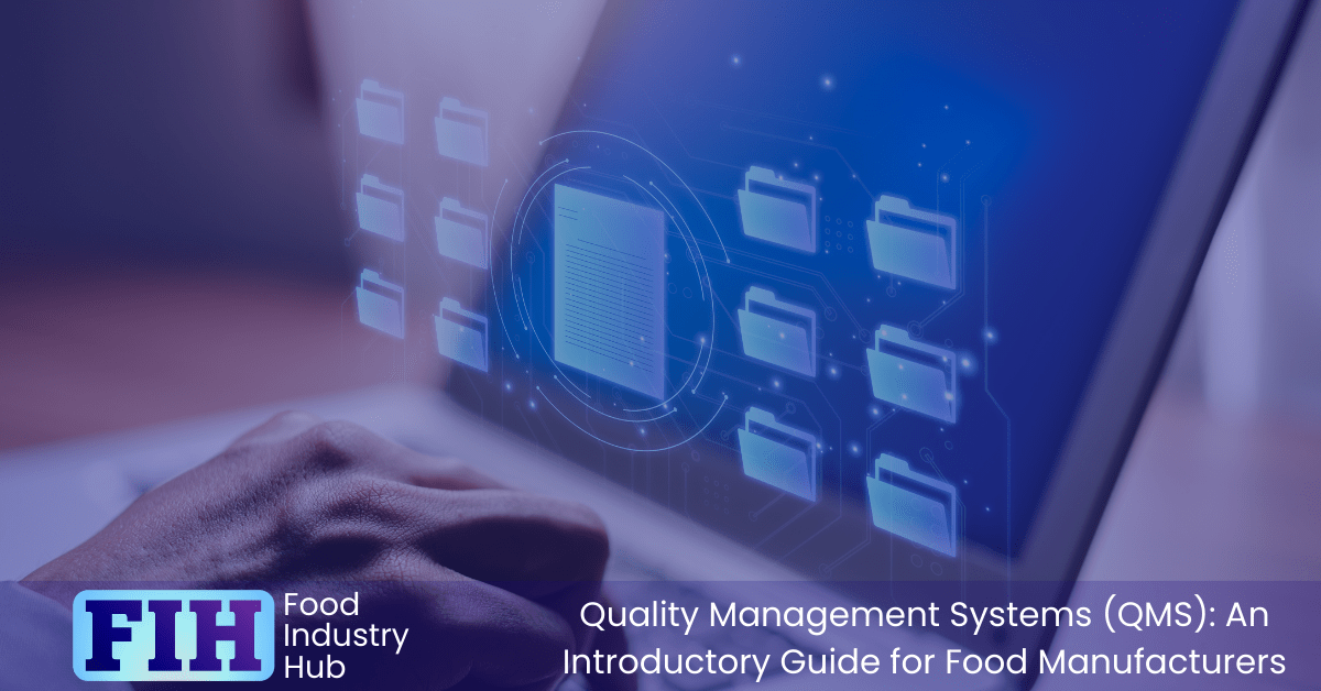 QMS The Food Safety and Quality Management System