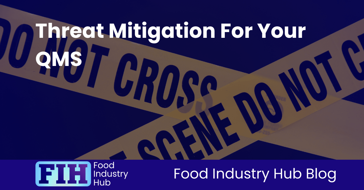 Threat Mitigation For Your QMS