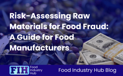 Risk-Assessing Raw Materials for Food Fraud