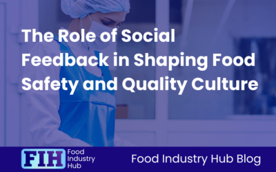 The Role of Feedback in Food Safety and Quality Culture