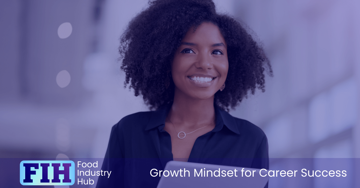 Cultivating a growth mindset is your ticket to career advancement