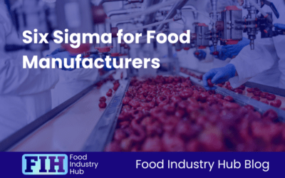 Six Sigma for Food Manufacturers