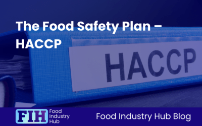 The Food Safety Plan – HACCP