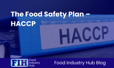 The Food Safety Plan – HACCP