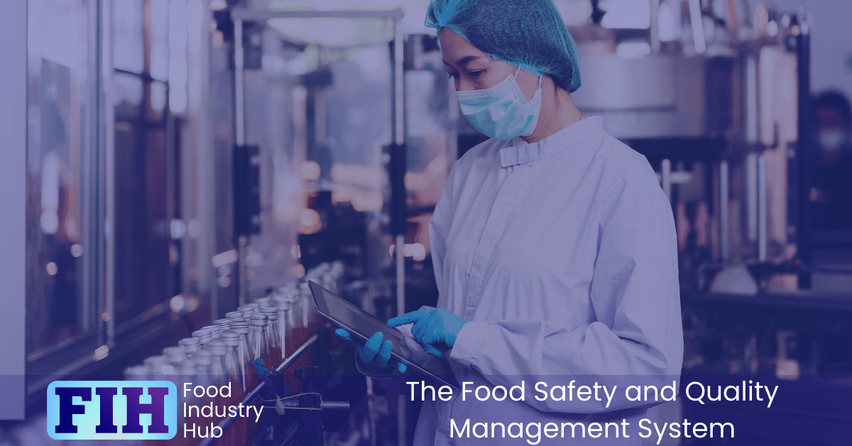 Food Safety and Quality Management System