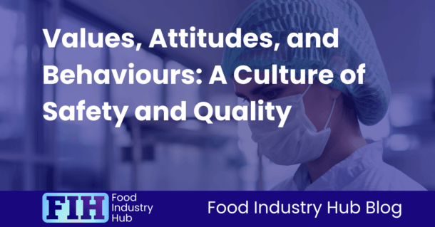 Food Safety and Quality Culture – A Complete Guide