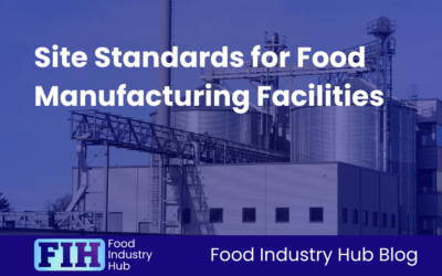 Site Standards for Food Manufacturing Facilities