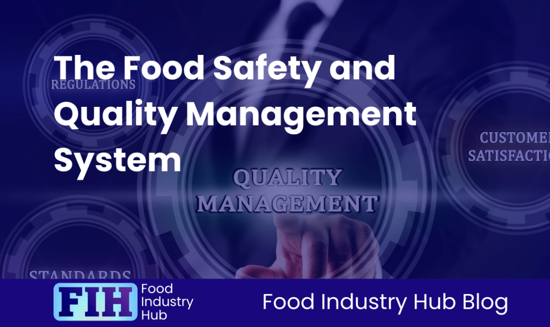 Know: Quality Management System (QMS) - Food Industry Hub