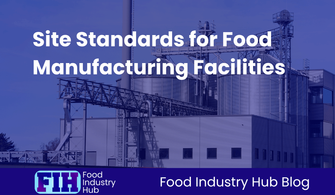 Site Standards for Food Manufacturing Facilities — copy